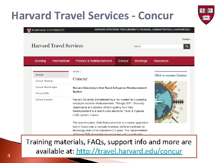 Harvard Travel Services - Concur 4 Training materials, FAQs, support info and more available