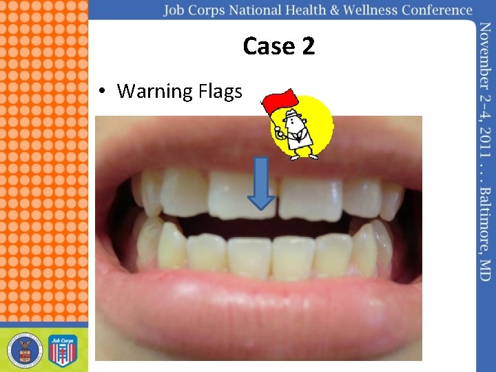 Case 2 • Warning Flags 