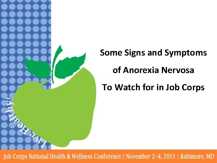Some Signs and Symptoms of Anorexia Nervosa To Watch for in Job Corps 