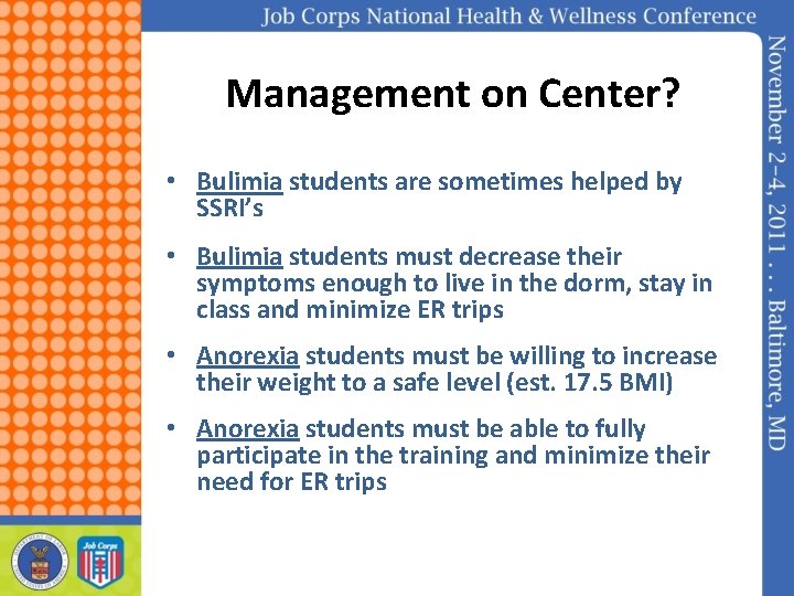 Management on Center? • Bulimia students are sometimes helped by SSRI’s • Bulimia students
