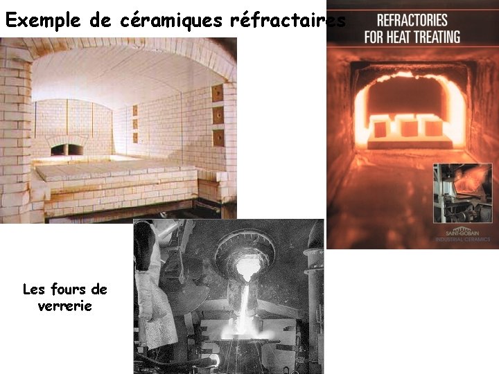 Exemple de céramiques réfractaires Les fours de verrerie 