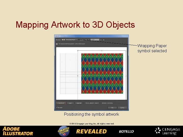 Mapping Artwork to 3 D Objects Wrapping Paper symbol selected Positioning the symbol artwork