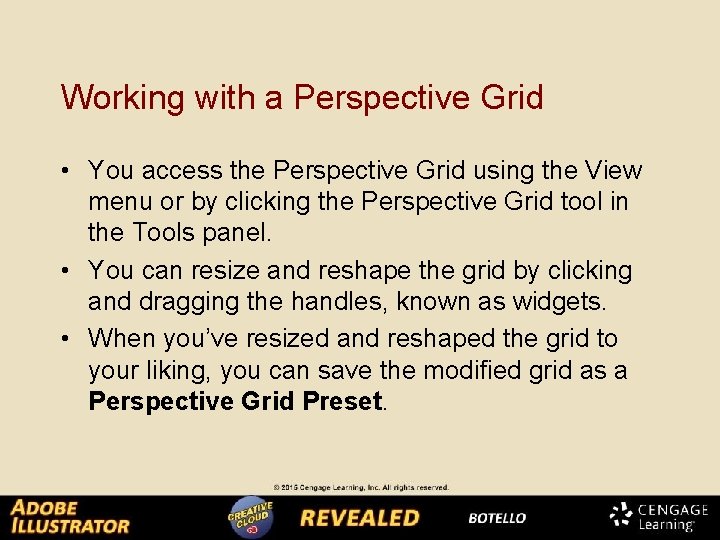 Working with a Perspective Grid • You access the Perspective Grid using the View