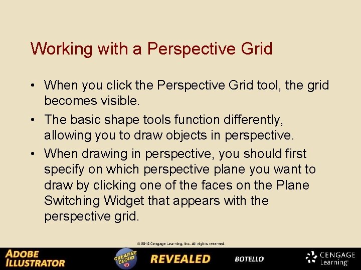 Working with a Perspective Grid • When you click the Perspective Grid tool, the