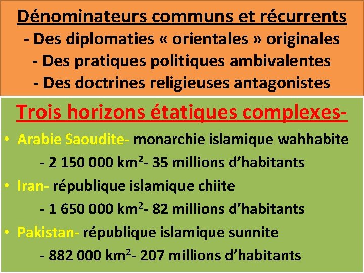 Dénominateurs communs et récurrents - Des diplomaties « orientales » originales - Des pratiques