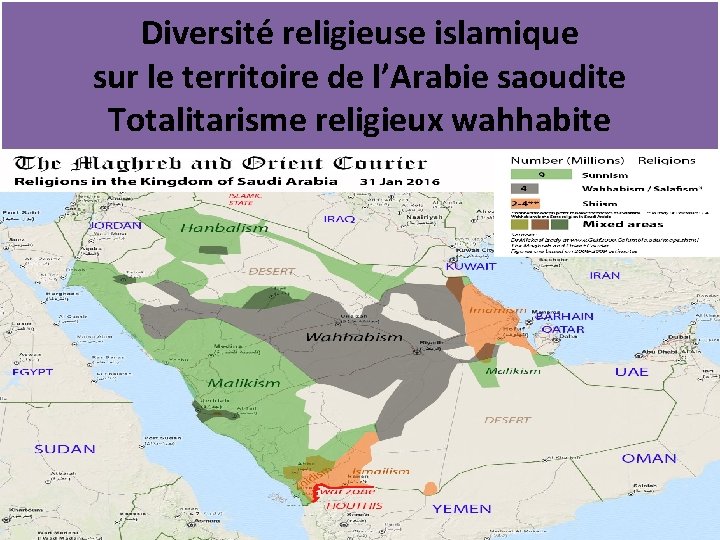 Diversité religieuse islamique sur le territoire de l’Arabie saoudite Totalitarisme religieux wahhabite 