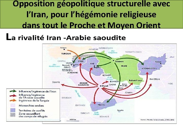 Opposition géopolitique structurelle avec l’Iran, pour l’hégémonie religieuse dans tout le Proche et Moyen