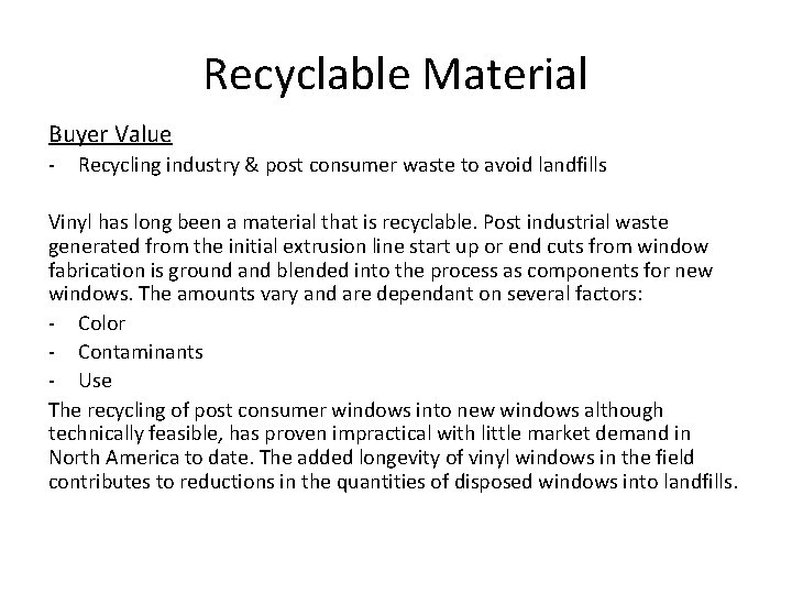 Recyclable Material Buyer Value - Recycling industry & post consumer waste to avoid landfills