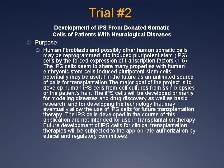 Trial #2 Development of i. PS From Donated Somatic Cells of Patients With Neurological