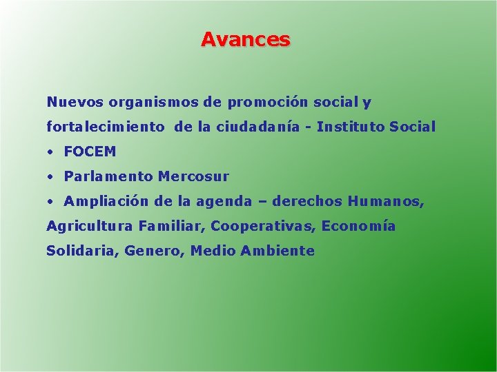 Avances Nuevos organismos de promoción social y fortalecimiento de la ciudadanía - Instituto Social