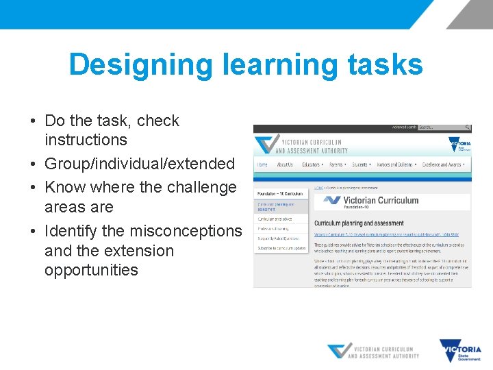 Designing learning tasks • Do the task, check instructions • Group/individual/extended • Know where