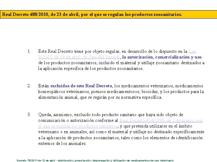 Real Decreto 488/2010, de 23 de abril, por el que se regulan los productos