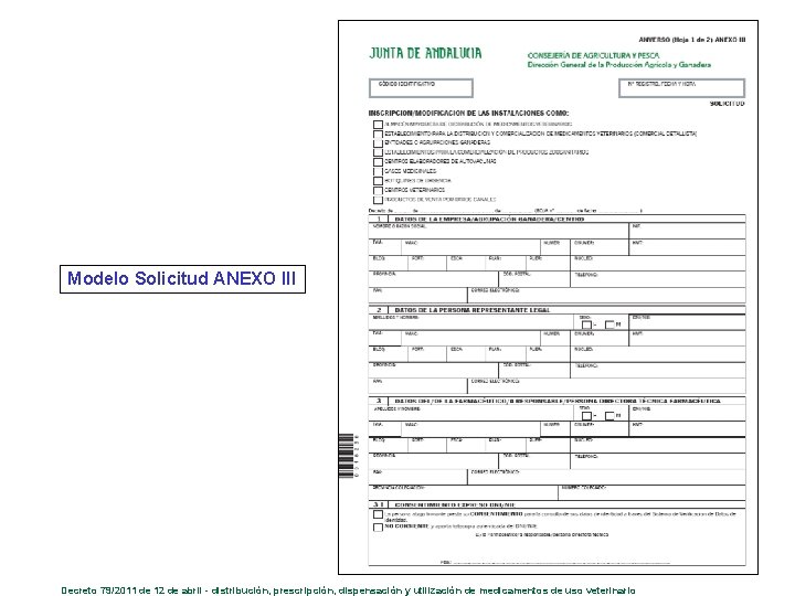 Modelo Solicitud ANEXO III Decreto 79/2011 de 12 de abril - distribución, prescripción, dispensación