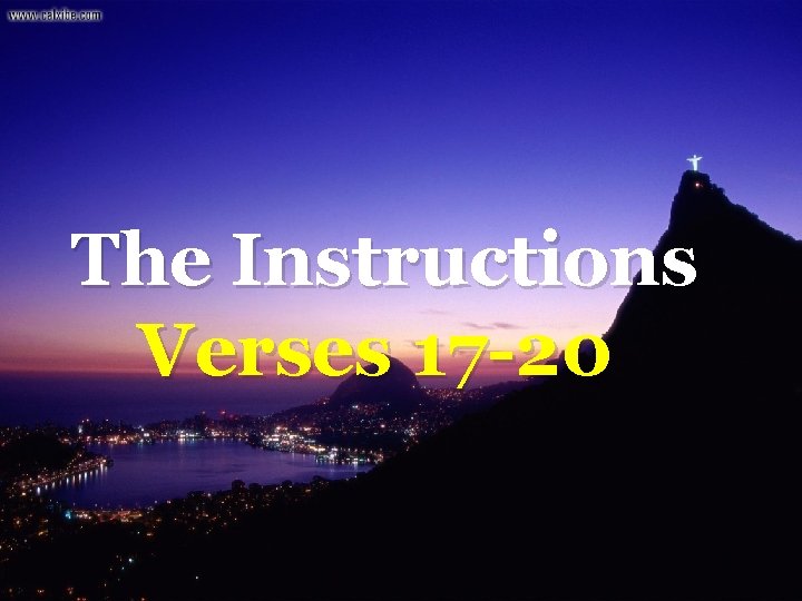 The Instructions Verses 17 -20 22 