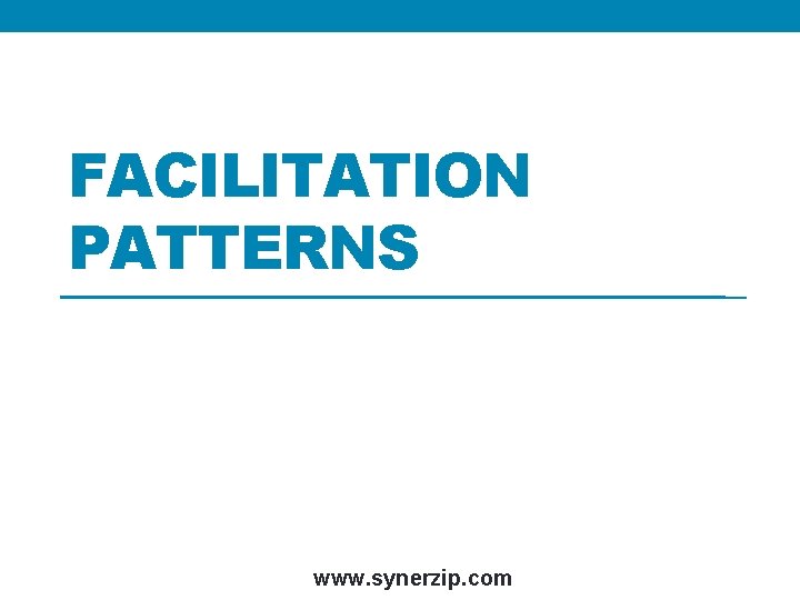 FACILITATION PATTERNS www. synerzip. com 