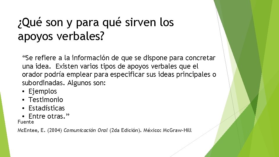 ¿Qué son y para qué sirven los apoyos verbales? “Se refiere a la información