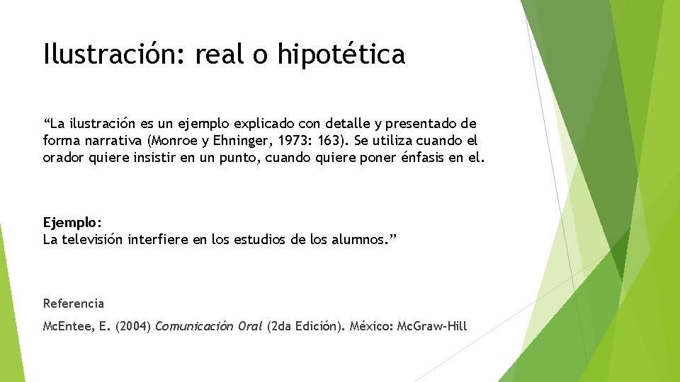 Ilustración: real o hipotética “La ilustración es un ejemplo explicado con detalle y presentado