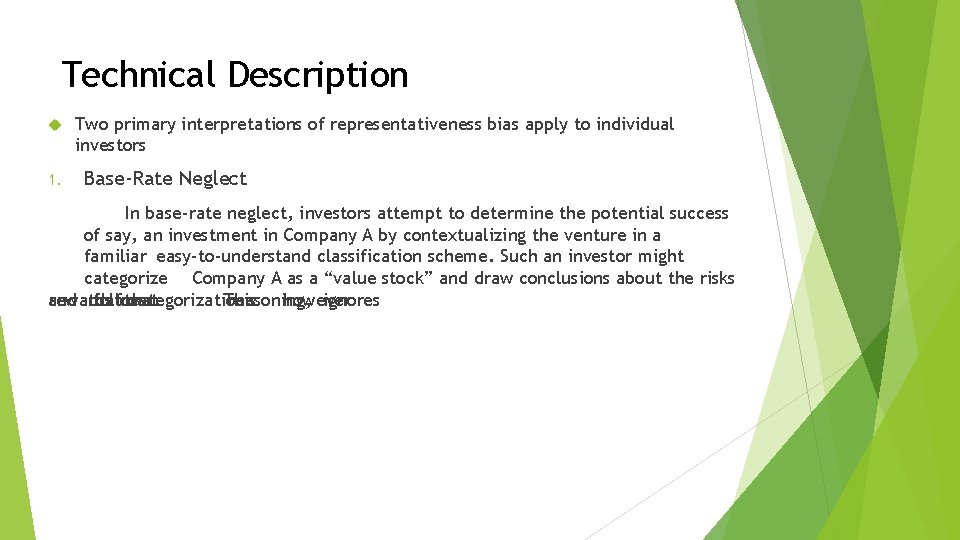 Technical Description 1. Two primary interpretations of representativeness bias apply to individual investors Base-Rate