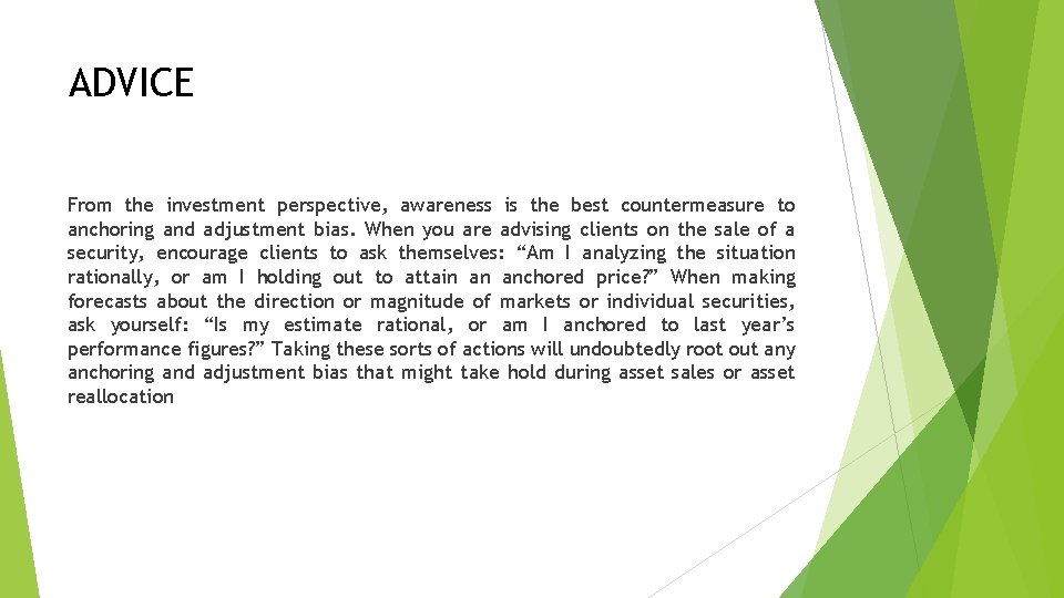 ADVICE From the investment perspective, awareness is the best countermeasure to anchoring and adjustment