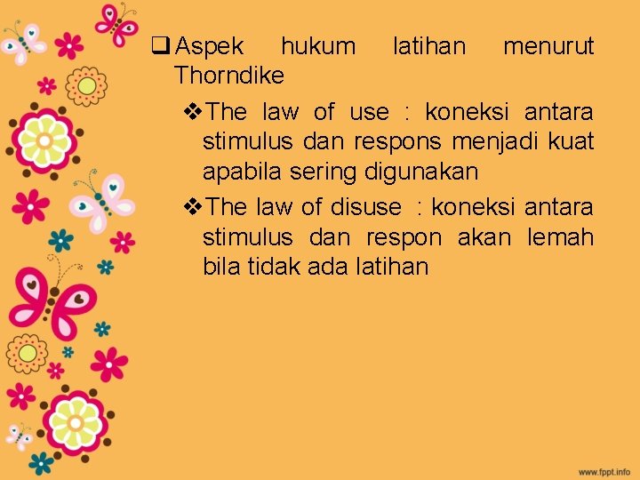 q Aspek hukum latihan menurut Thorndike v. The law of use : koneksi antara