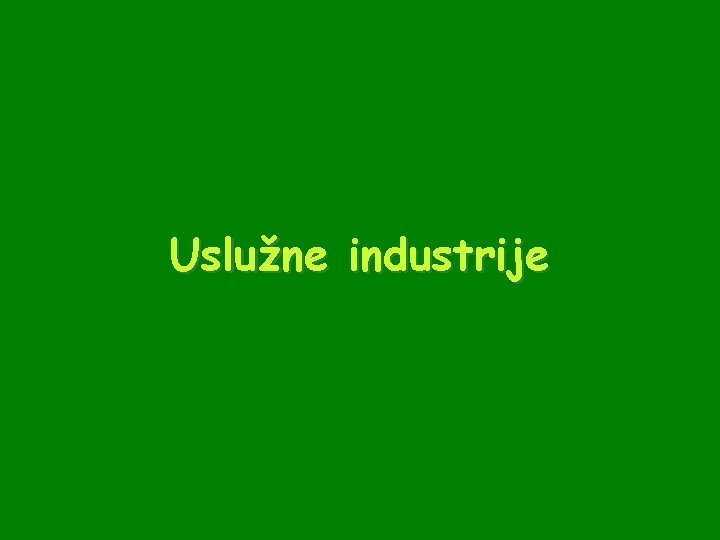 Uslužne industrije 