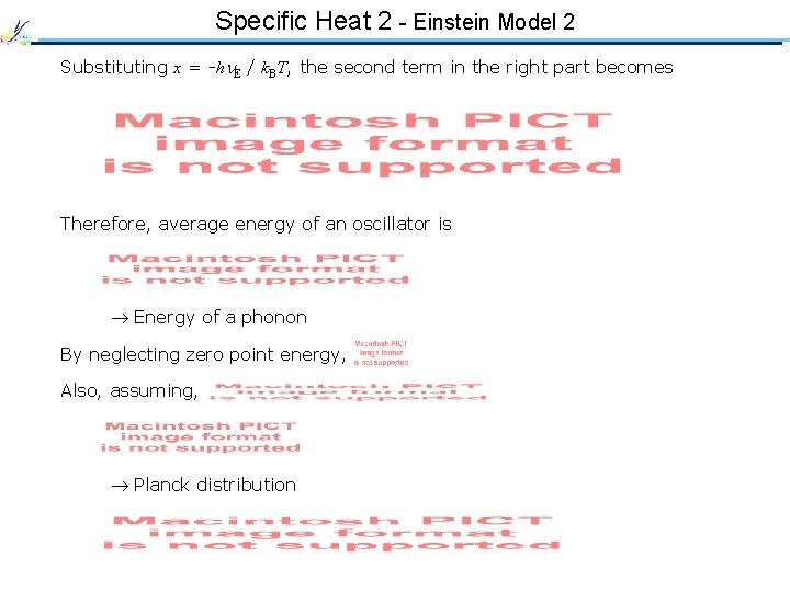 Specific Heat 2 - Einstein Model 2 Substituting x = -h E / k.
