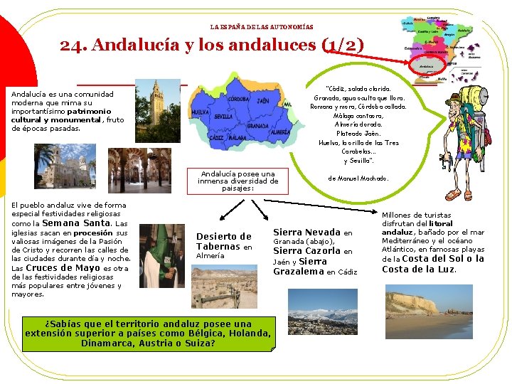 LA ESPAÑA DE LAS AUTONOMÍAS 24. Andalucía y los andaluces (1/2) “Cádiz, salada clarida.