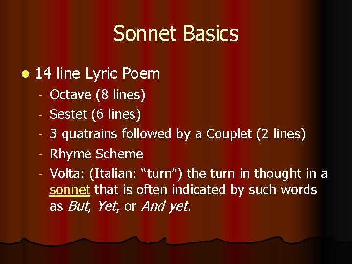 Sonnet Basics l 14 line Lyric Poem - Octave (8 lines) Sestet (6 lines)