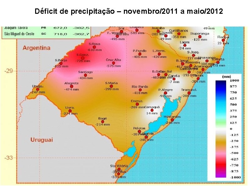 Déficit de precipitação – novembro/2011 a maio/2012 