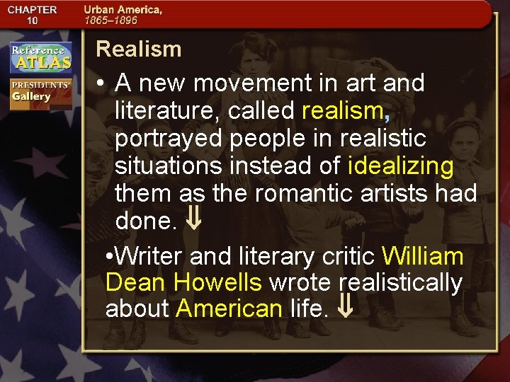 Realism • A new movement in art and literature, called realism, portrayed people in