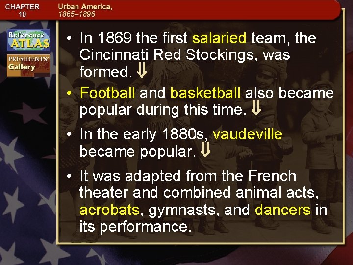  • In 1869 the first salaried team, the Cincinnati Red Stockings, was formed.