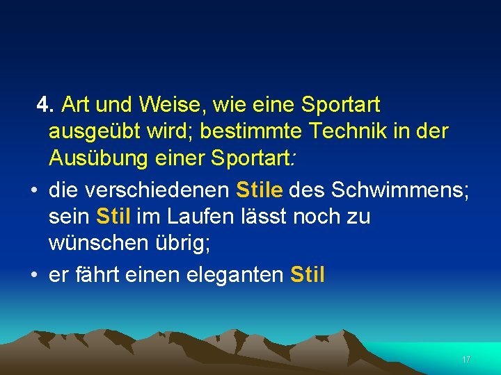  4. Art und Weise, wie eine Sportart ausgeübt wird; bestimmte Technik in der