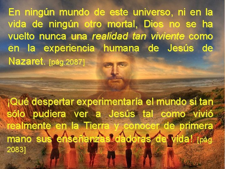 En ningún mundo de este universo, ni en la vida de ningún otro mortal,