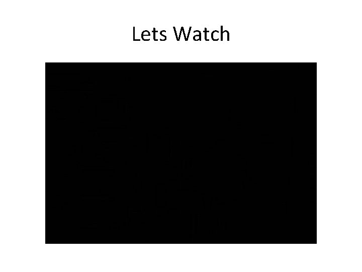 Lets Watch 