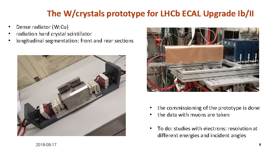 The W/crystals prototype for LHCb ECAL Upgrade Ib/II • Dense radiator (W: Cu) •