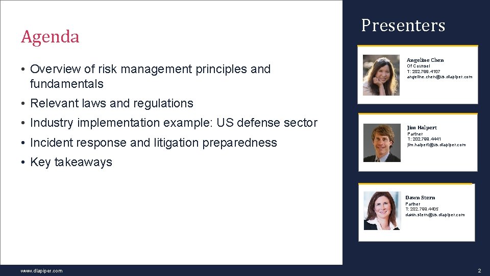 Agenda • Overview of risk management principles and fundamentals Presenters Angeline Chen Of Counsel