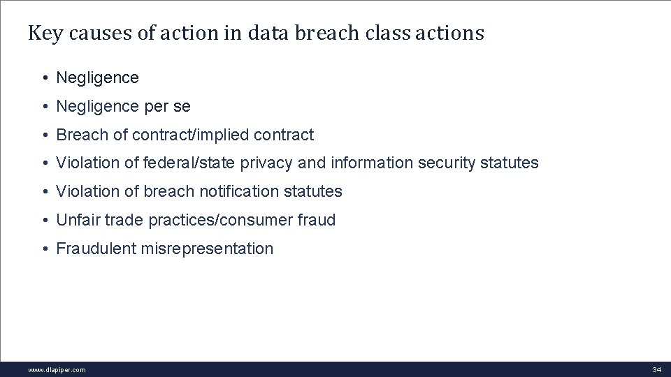 Key causes of action in data breach class actions • Negligence per se •