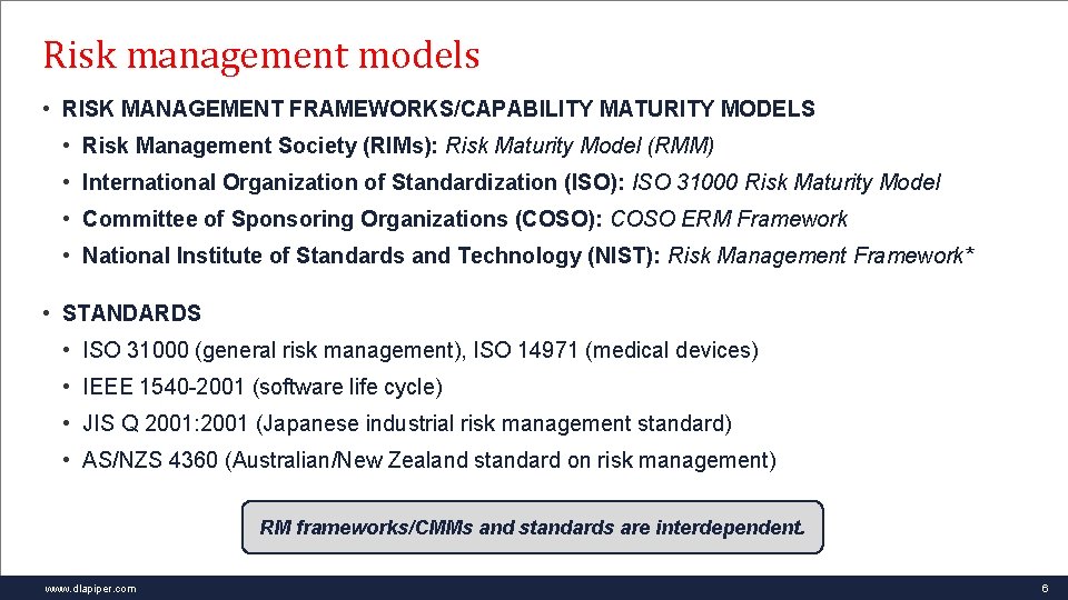 Risk management models • RISK MANAGEMENT FRAMEWORKS/CAPABILITY MATURITY MODELS • Risk Management Society (RIMs):