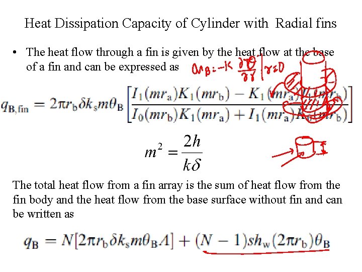 Heat Dissipation Capacity of Cylinder with Radial fins • The heat flow through a