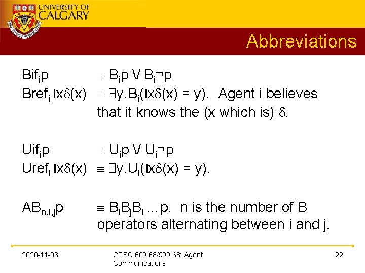 Abbreviations Bifip Bip / Bi¬p Brefi lx (x) y. Bi(lx (x) = y). Agent