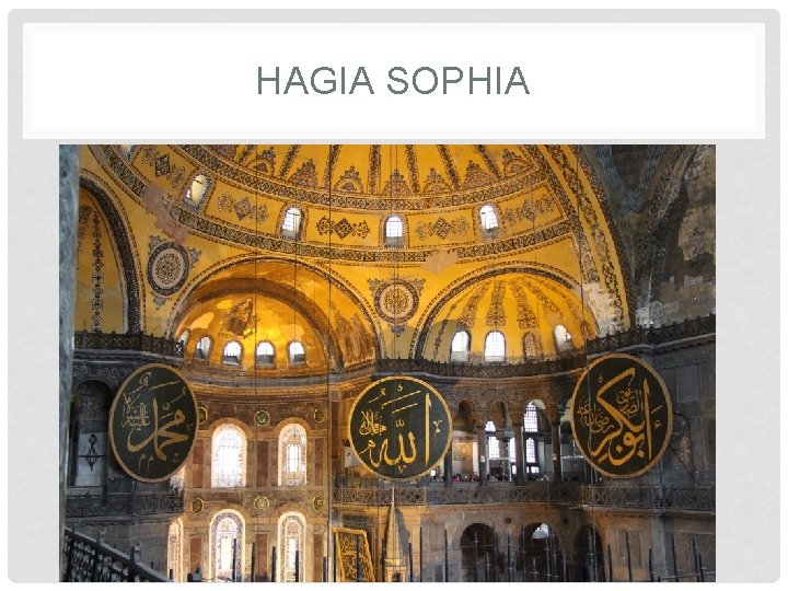 HAGIA SOPHIA 