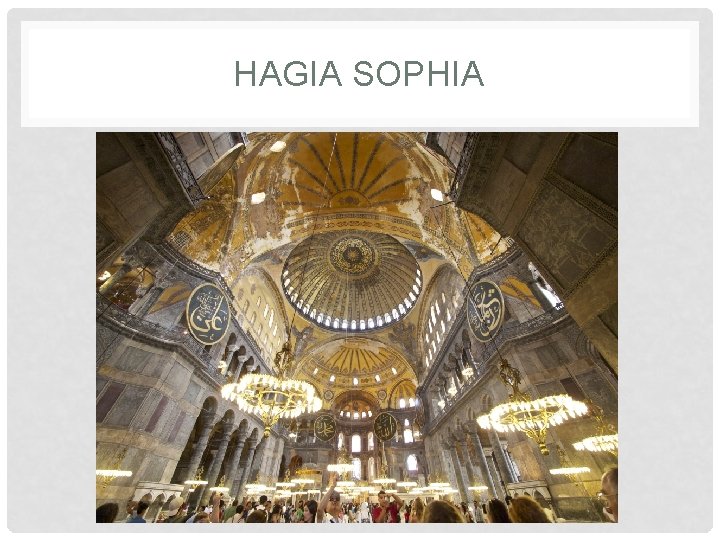 HAGIA SOPHIA 