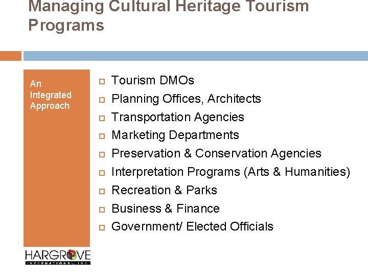 Managing Cultural Heritage Tourism Programs An Integrated Approach Tourism DMOs Planning Offices, Architects Transportation