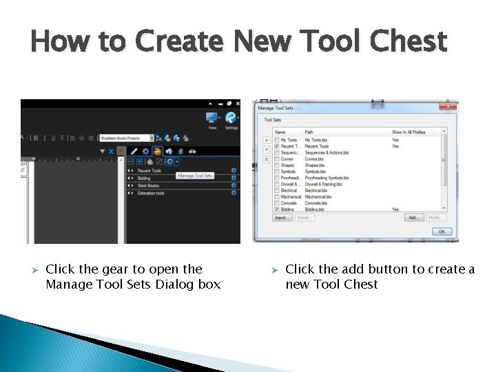 How to Create New Tool Chest Ø Click the gear to open the Manage