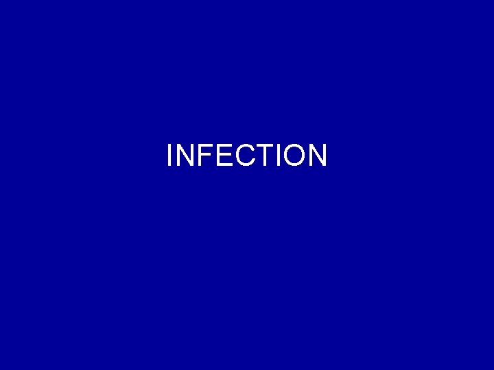 INFECTION 