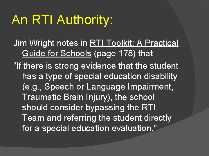 An RTI Authority: Jim Wright notes in RTI Toolkit: A Practical Guide for Schools