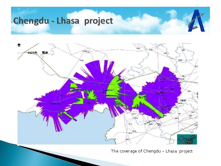 Chengdu - Lhasa project The coverage of Chengdu - Lhasa project 
