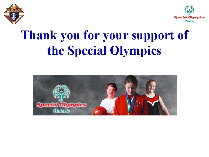 Thank you for your support of the Special Olympics 