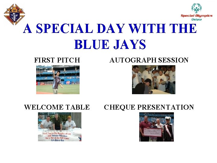 A SPECIAL DAY WITH THE BLUE JAYS FIRST PITCH AUTOGRAPH SESSION WELCOME TABLE CHEQUE