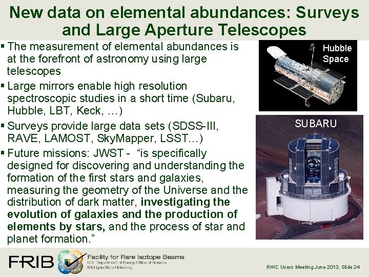 New data on elemental abundances: Surveys and Large Aperture Telescopes § The measurement of